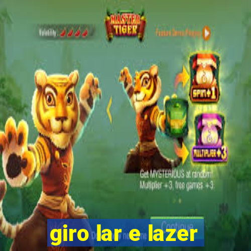 giro lar e lazer